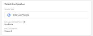 Google Tag Manager custom variable with a Data Layer Variable set to capture form names from contact forms